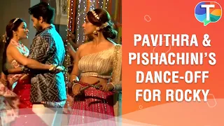 Pavithra gets JEALOUS as Rocky dances with Pishachini