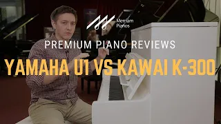 🎹Yamaha U1 vs Kawai K-300 Upright Piano Comparison, Review, & Demo🎹