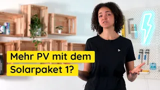 Solarpaket I: Was ist neu und was ändert sich für wen? ⚡️☀️