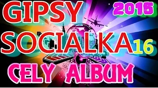 GIPSY SOCIALKA   2015 - CELY ALBUM