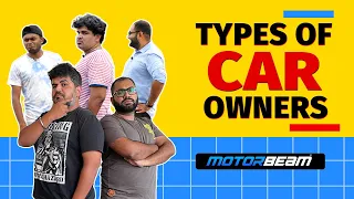 Types Of Car Owners In India! 🚗😂| MotorBeam