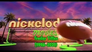 Nickelodeon Movies Trailer Titles (1996-2021)