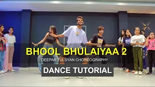 Bhool Bhulaiyaa 2 Dance Tutorial | Deepak Tulsyan Choreography | G M Dance Centre