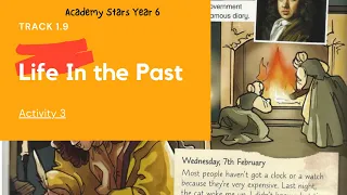 ACADEMY STARS YEAR 6 | TEXTBOOK PAGE 22 | TRACK 1.9 | ACTIVITY 3 | LIFE IN THE PAST #academystars