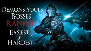 Demons Souls Remaster Bosses Ranked Easiest to Hardest