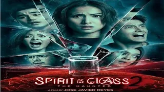 Tagalog Horror movie | Spirit of the Glass 2 the hunted | movie panood