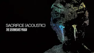 The Devil Wears Prada - Sacrifice (Acoustic) [Official Visualizer]