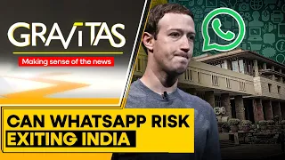 Mark Zuckerberg's WhatsApp threatens to leave India | Gravitas