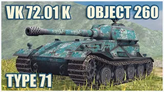 VK 72.01 K, Object 260 & Type 71 • WoT Blitz Gameplay