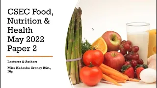 CSEC Food, Nutrition & Health May 2022 Paper 2 Solutions