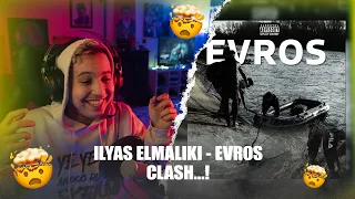 ILYAS ELMALIKI - EVROS (Reaction) CLASH...!