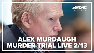 Alex Murdaugh double murder trial live stream: Monday, 2/13/23