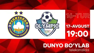 PAXTAKOR vs OLIMPIK | Coca-cola Superliga-2022 | 16-tur