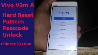 Vivo V3m A Chinese Version Hard Reset Pattern, Password, Without PC
