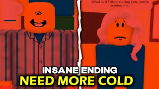 How to Get INSANE ENDING in NEED MORE COLD - Roblox