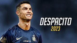 Cristiano Ronaldo 2023 - Despacito - Luis Fonsi , ft Daddy Yankee | Skills & Goals | HD