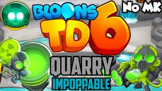 BTD6 - Quarry - Impoppable | No Monkey Knowledge (MK) (ft. Quincy)
