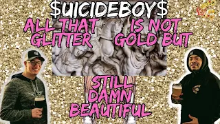 NO SHINE!!! | $uicideboy$ All That Glitters Is Not Gold, But It's Still Damn Beautiful Reaction