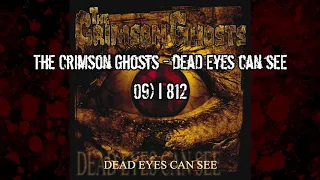 The Crimson Ghosts - Dead eyes can see - 09 - I 812