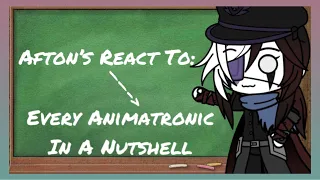 Afton’s React To Every Animatronic In A Nutshell | Gacha Club | Five Nights At Freddy's | [OLD]