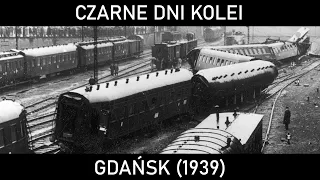 CZARNE DNI KOLEI #52 - Sprawa Gdańska. Wykolejenie pociągu pospiesznego w Gdańsku (1939)