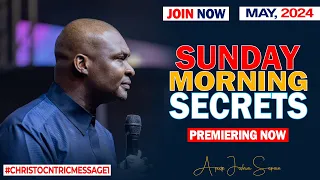 SUNDAY SECRETS, 26TH MAY 2024 - Apostle Joshua Selman Koinonia Morning Service