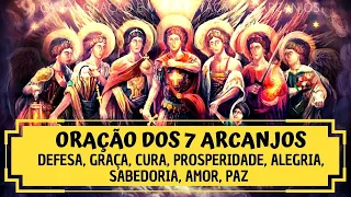 ORACÃO PODEROSA DE INVOCAÇÃO DE SÃO MIGUEL E OS 7 ARCANJOS - PARA OS 7 DONS E GRAÇAS CONCEDIDAS