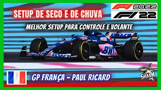 F1 22 - MELHOR SETUP DE SECO E CHUVA - GP FRANÇA PAUL RICARD LE CASTELLET - F1 2022 #AndréLéoShark