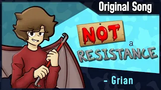 Not a Resistance - Hermitcraft Song (Grian)