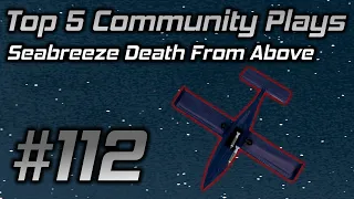 GTA Online Top 5 Community Plays #112: Seabreeze Death From Above
