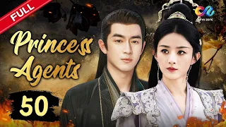 【DUBBED】✨Princess Agents EP50 | Zhaoliying，Lingengxin✨ | 楚乔传