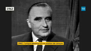 1962 : L’unique adoption d’une motion de censure | Franceinfo INA