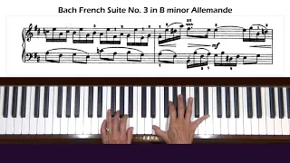 Bach French Suite No. 3 in B minor Allemande BWV 814 Piano Tutorial