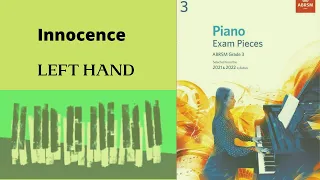 Piano Grade 3 - Innocence -  Left Hand - ABRSM 2021/2022