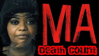 Ma (2019) Death Count