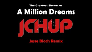 The Greatest Showman - A Million Dreams Remix 2023 (Jesse Bloch Bootleg) HYPER TECHNO | DANCE | EDM