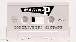 SH.MIXTAPE.65 - MARINA P - Controvento Mixtape