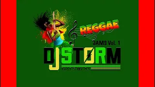 DJ STORM OLD SCHOOL REGGAE CLASSIC JAMS MIX #1