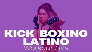 Kick Boxing Latino Hits Workout Session 2021 | 140Bpm - 32 Count | Workout Hits Music 2021