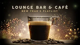 Lounge Bar & Café - New Year's Playlist