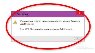 How To Fix (Error Code-1068) The Dependency Service Or Group Failed To Start Error Windows 10/8/7