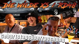 Die wilde XS / RD48 Geburtstagsüberraschung 🎉