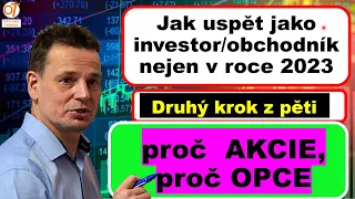 Jak uspět jako investor a obchodník nejen  v roce 2023  Akcie x opce a jejich chování v Bear marketu