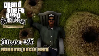 GTA San Andreas: Definitive Edition - Mission #23 - Robbing Uncle Sam (PC)