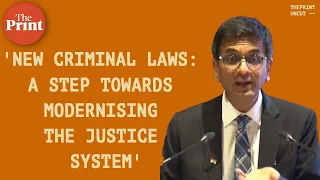 'New criminal laws encompass substantive crime, procedure and evidence': CJI DY Chandrachud