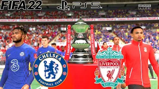 FIFA 22 PS5 - Chelsea vs Liverpool - FA Cup Final 21/22 | Gameplay & Full match | HDR