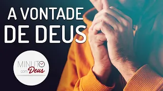 A VONTADE DE DEUS