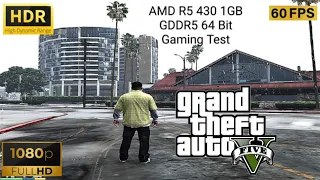 AMD Radeon R5 430 1GB GDDR5 64 BIT DirectX 12 Gaming Test - GTA V 60FPS HDR Gameplay