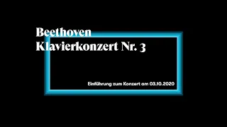 Einführung Beethoven Klavierkonzert Nr. 3 am 03.10.2020 im KONZERTHAUS DORTMUND