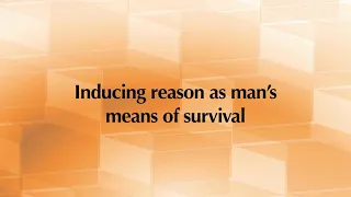 Reason as Man’s Basic Means of Survival by Leonard Peikoff